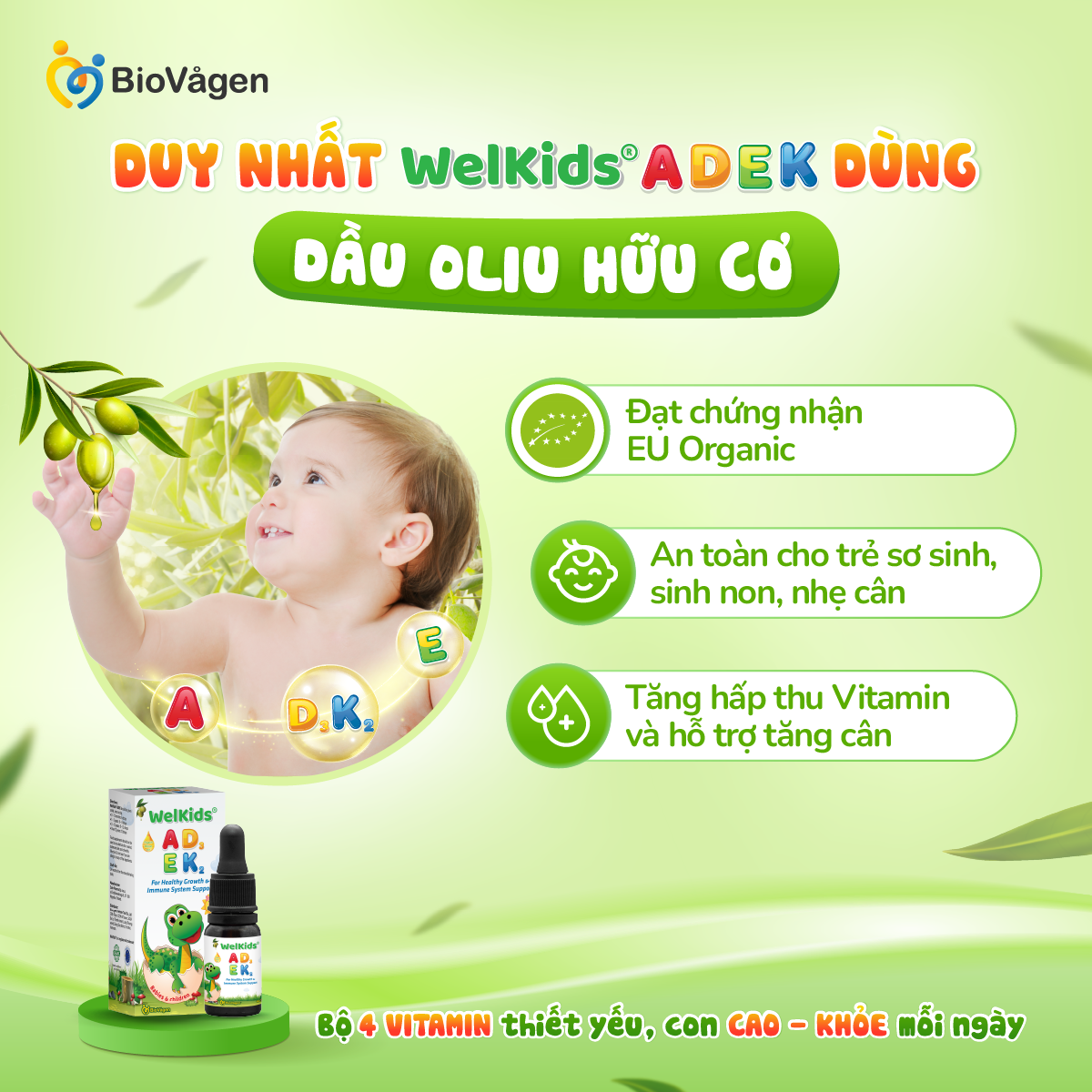 WelKids dùng dầu oliu hữu cơ đạt chứng nhận Eu Organic giúp tăng hấp thu Vitamin